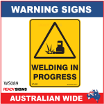 Warning Sign - WS089 -  WELDING IN PROGRESS